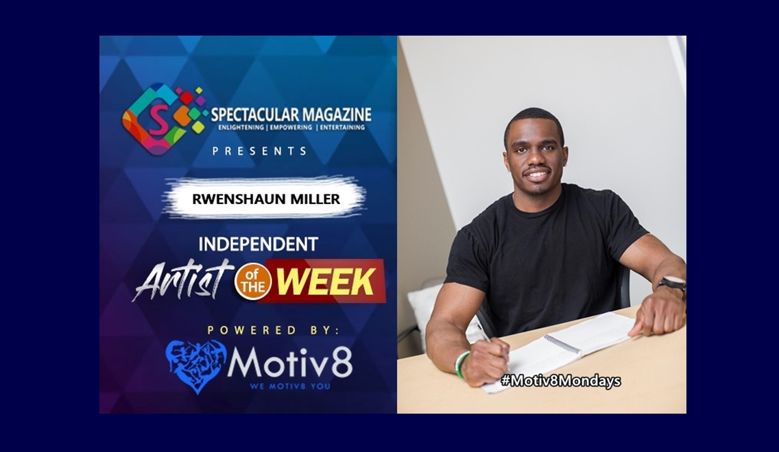 #Motiv8Mondays – Rwenshaun Miller