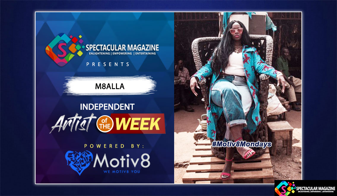 [#Motiv8Mondays] M8alla: Featured Artist of the Week