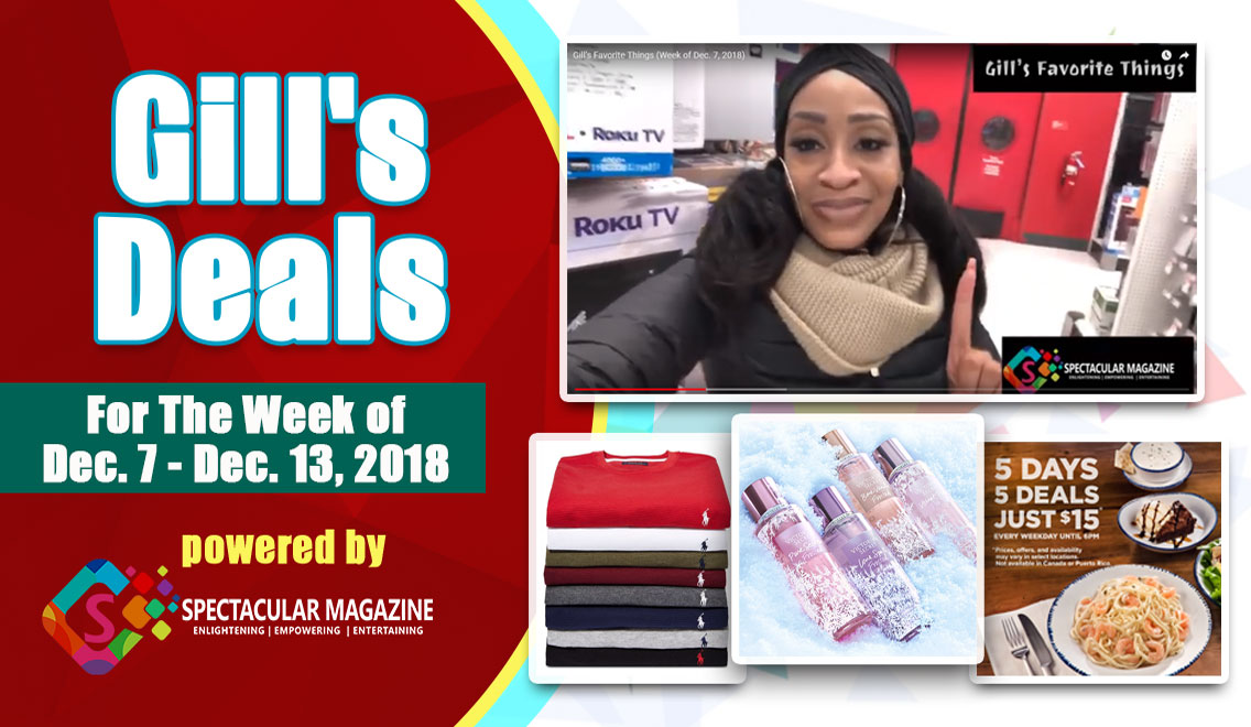 [Video] Gill’s Favorite Things & Gill’s Deals: December 7 – 13, 2018