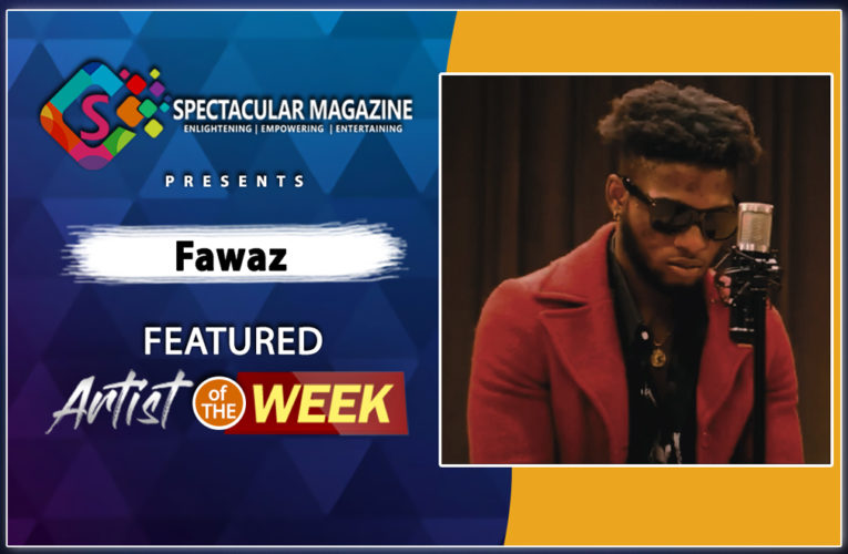 R&B Singer FAWAZ: Featured Artist Of The Week