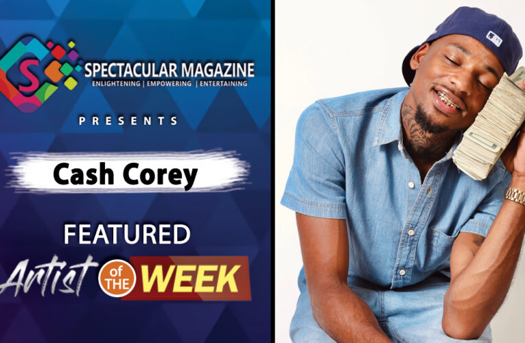 Hip-Hop Artist CASH COREY: Featured Artist Of The Week