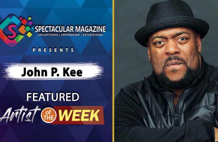 [Listen] Featured Artist Of The Week: JOHN P. KEE Releases New Anthem For 2021