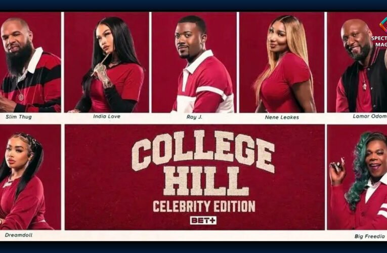 BET Revives Reality Series “College Hill: Celebrity Edition” With Cast Hitting Yard At TSU