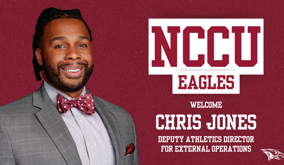 Chris Jones Sr, NCCU Eagles, New Deputy Athletic Director, North Carolina Central University Eagles, Hired, Fired, Interim, Spectacular Magazine
