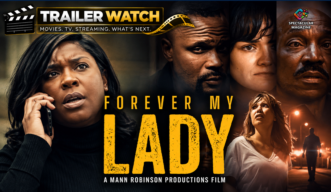 Torrei Hart appears as Detective Shanel Reid alongside characters from the psychological horror thriller “Forever My Lady” in Spectacular Magazine’s Trailer Watch.